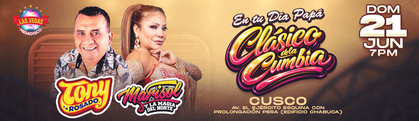 Feliz Día del Padre con Tony Rosado y Marisol y La Magia del Norte en Cusco