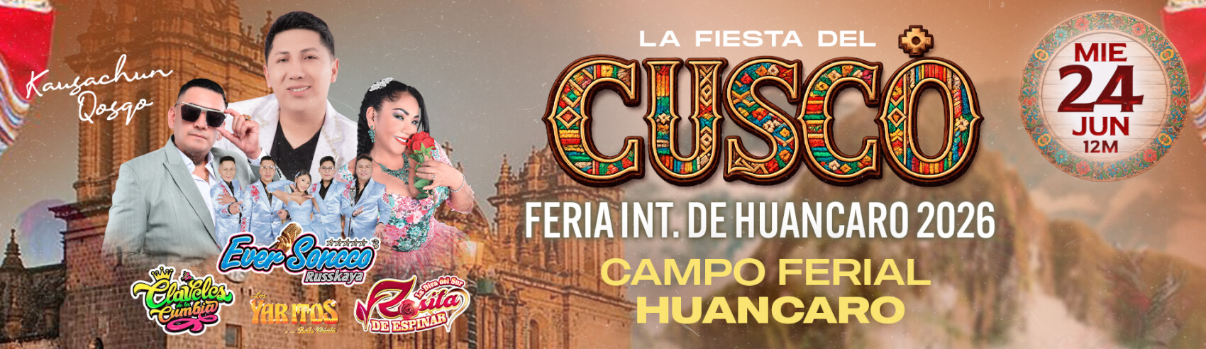 Feria Internacional de Huancaro 2026 con Ever Soncco Russkaya, Los Claveles de la Cumbia y más en Cusco