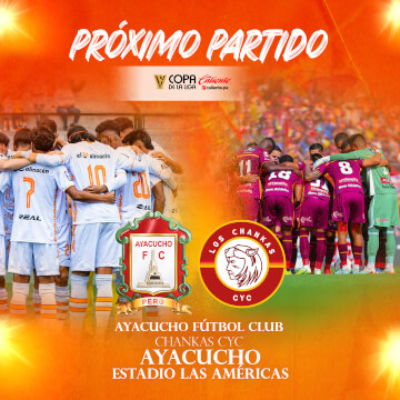 Ayacucho FC vs Los Chankas CYC - Por la Copa de Liga 2026