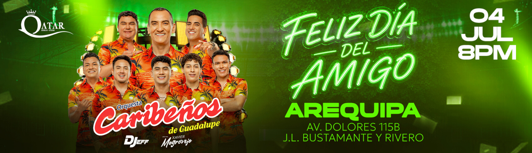 Feliz Día del Amigo con Caribeños de Guadalupe en QATAR Disco Club en Arequipa