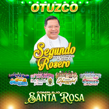 Segundo Rosero y mucho más en Otuzco
