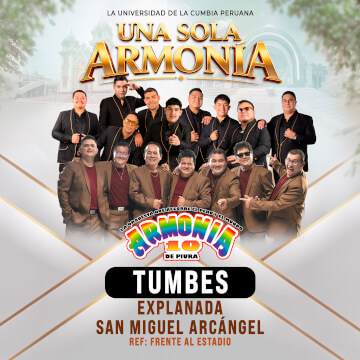 Armonía 10 presenta Una Sola Armonía en Tumbes