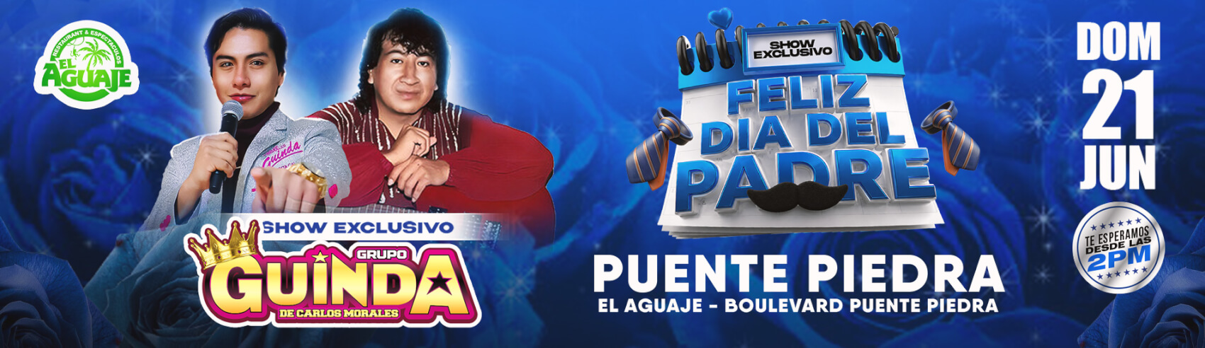 Celebra el Día del Padre con Grupo Guinda en El Aguaje de Puente Piedra