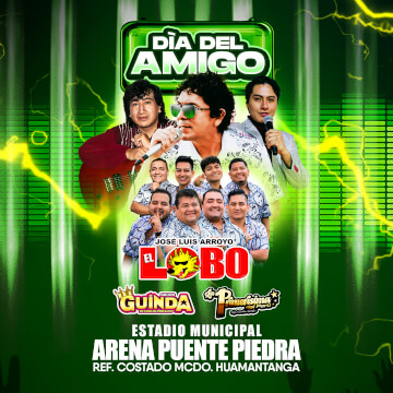 Fiesta por el Día del Amigo con El Lobo, Grupo Guinda y más en Arena Puente Piedra