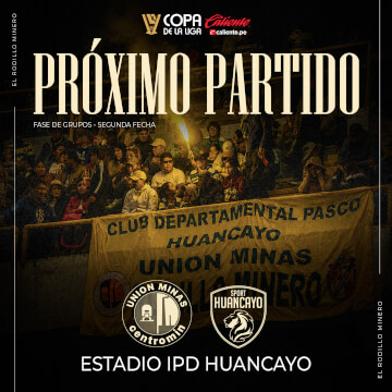 Unión Minas vs Sport Huancayo por la Copa de la Liga