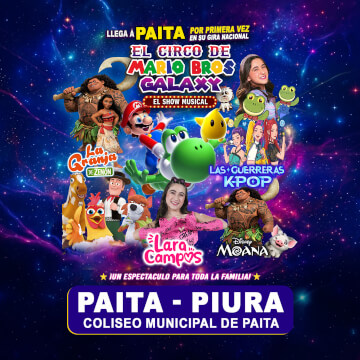 Por Primera Vez El Circo de Mario Bros Galaxy en Paita