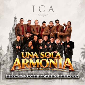 Armonía 10 presenta Una Sola Armonía en Ica