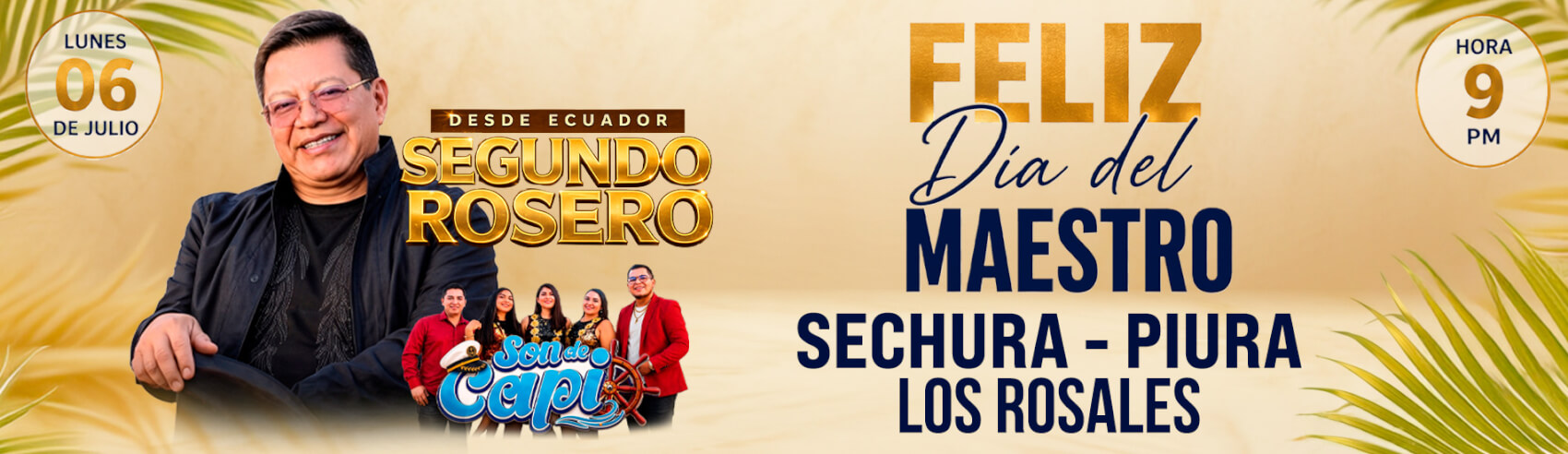 Feliz Día del Maestro con Segundo Rosero y Son de Capi en Sechura