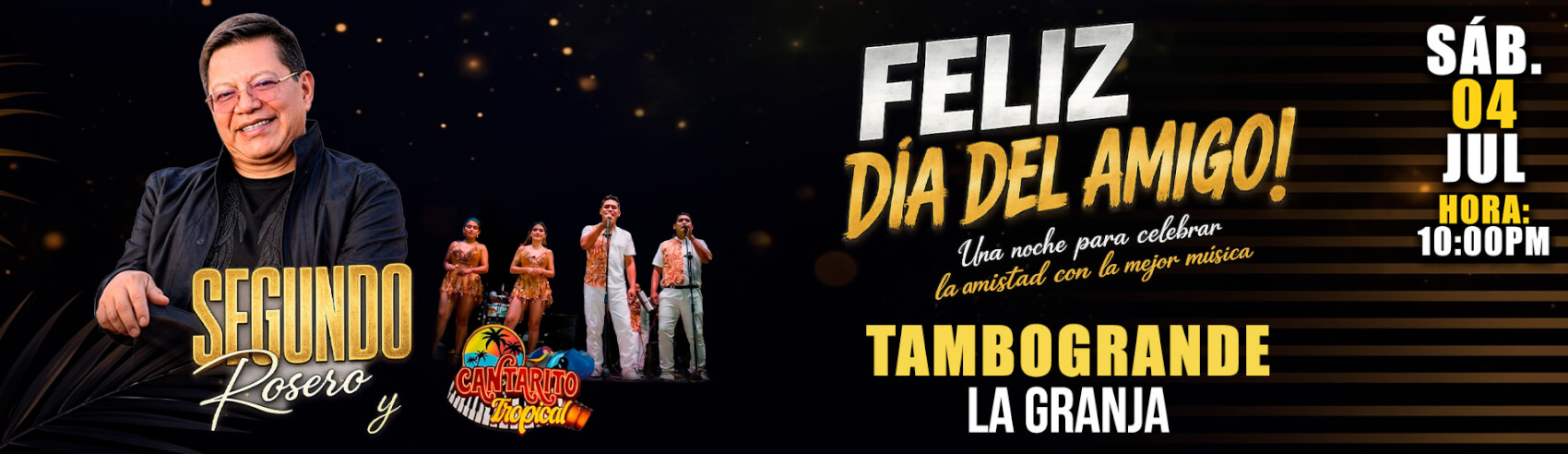 Feliz Día del Amigo con Segundo Rosero y Cantarito Tropical en Tambogrande