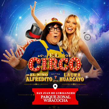 El Circo de El Niño Alfredito y Laura Huarcayo en Parque Zonal Wiracocha de SJL