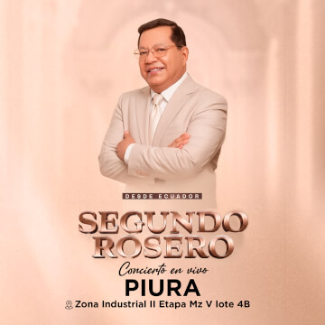 Segundo Rosero desde Ecuador - Una Noche de Grandes Éxitos en Piura
