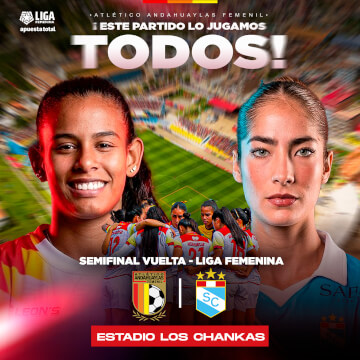 Atlético Andahuaylas vs Sporting Cristal - Semifinal Vuelta