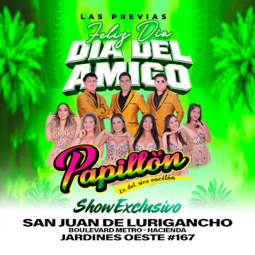 Feliz Día del Amigo con Papillón en Discoteca Anubis de SJL