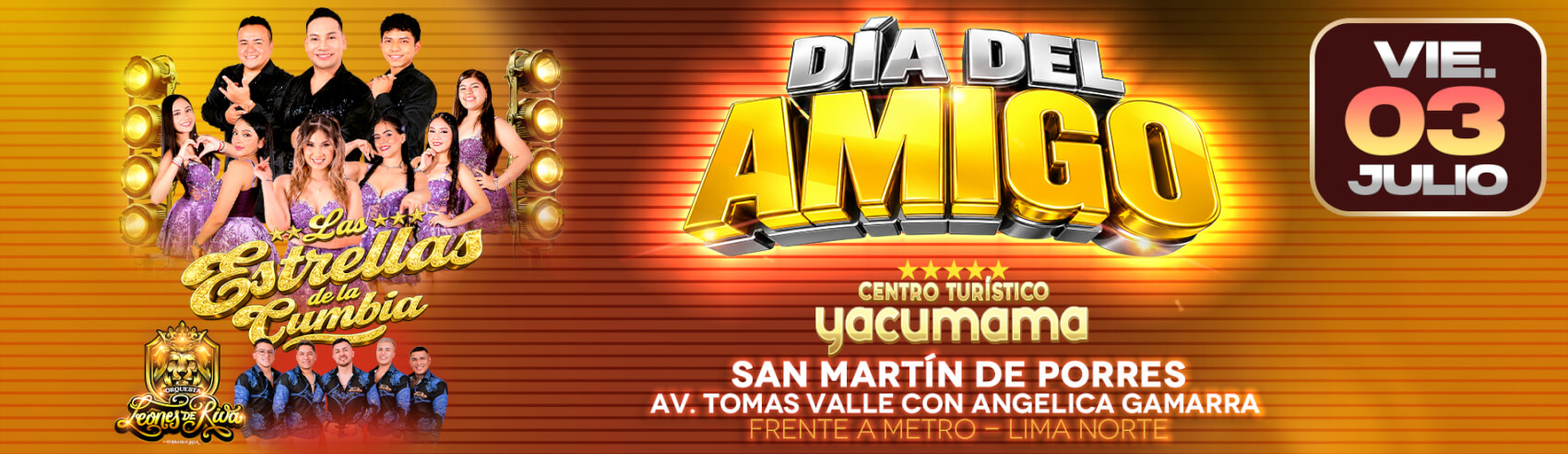 Feliz Día del Amigo con Las Estrellas de la Cumbia y más en Centro Turístico Yacumama