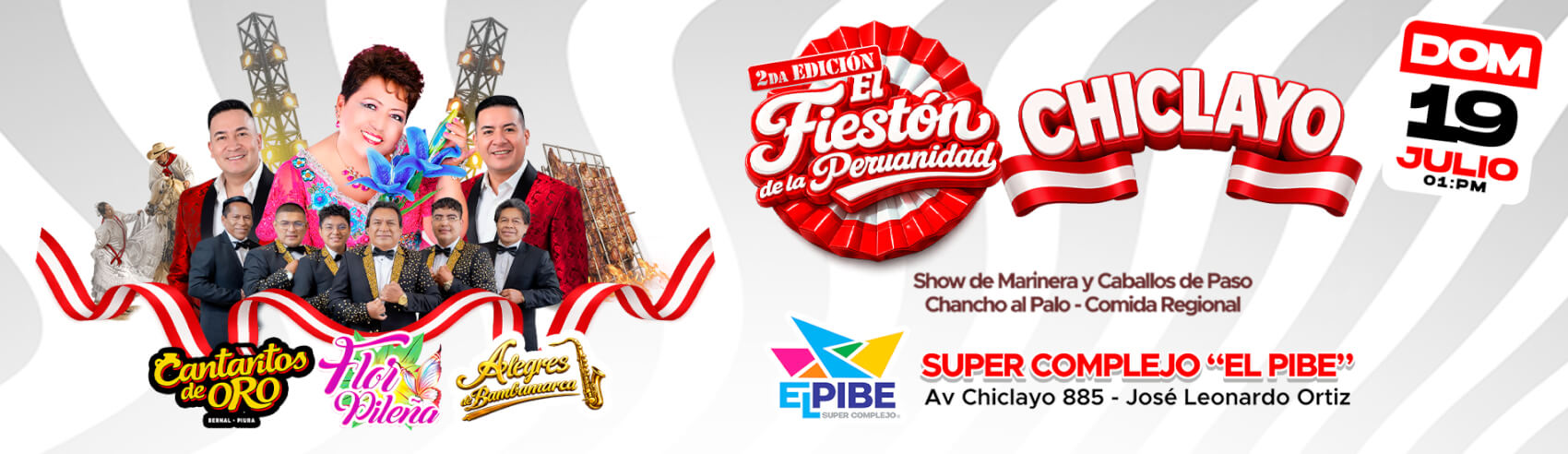 2ª Edición de "El Fiestón de la Peruanidad" con Flor Pileña, Alegres de Bambamarca y más en Chiclayo