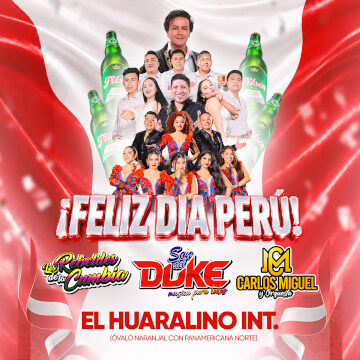 Feliz Día Perú con Son del Duke, Los Rebeldes de la Cumbia y Carlos Miguel en El Huaralino
