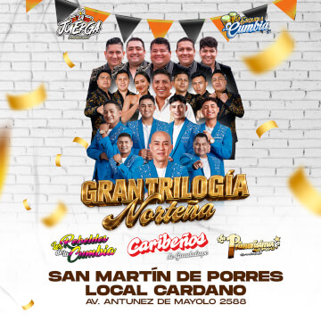 Trilogía Norteña con Los Rebeldes de la Cumbia, Caribeños de Guadalupe y La Primerísima en Cardano en SMP