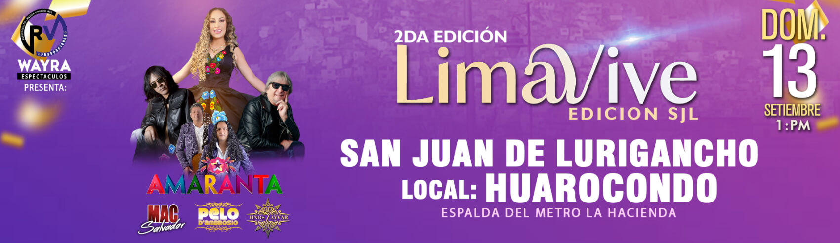 Lima Vive 2.ª Edición: Amaranta, Mac Salvador, Pelo D'Ambrosio y Hermanos Ayvar en SJL