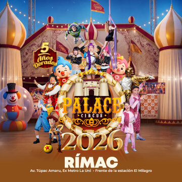 Palace Circus 2026 – Circo Familiar | Show Teatro en el Rimac
