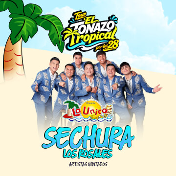 La Única Tropical Tour el Tonazo Tropical en Sechura