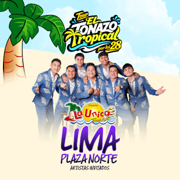 La Única Tropical - Tour el Tonazo Tropical en Lima