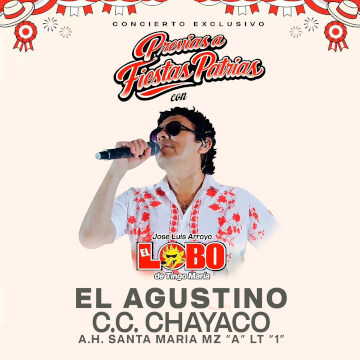Previas a Fiestas Patrias con El Lobo en el Agustino