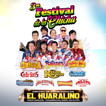 Festival de la Chicha con Los Shapis, Guinda, Pintura Roja, Grupo Alegría y más en El Huaralino