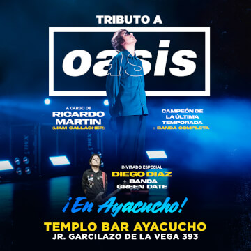 ¡El mejor tributo a Oasis llega a Ayacucho!