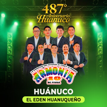 ¡Armonía 10 llega a Huánuco para celebrar el 487º Aniversario!