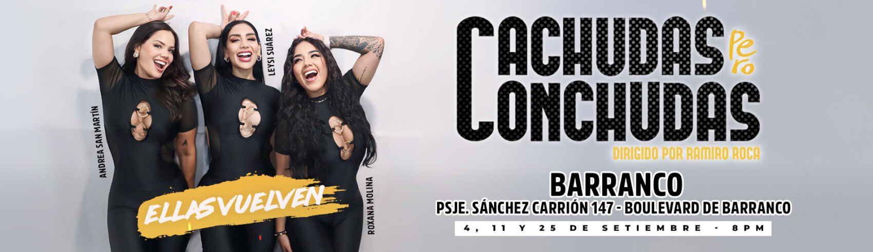 Regresa Cachudas pero Conchudas a Barranco
