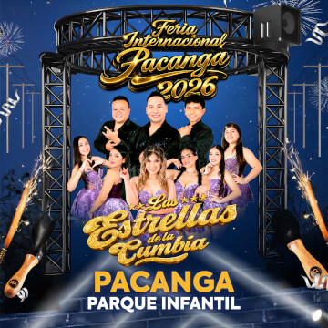 Feria Internacional 2026 con Las Estrellas de la Cumbia en Pacanga