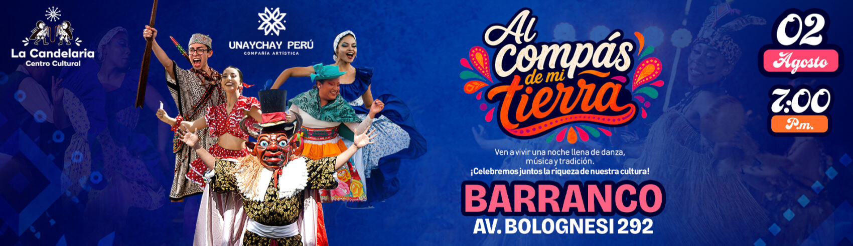 Al Compás de mi Tierra: Compañía Artística Unaychay Perú en Barranco