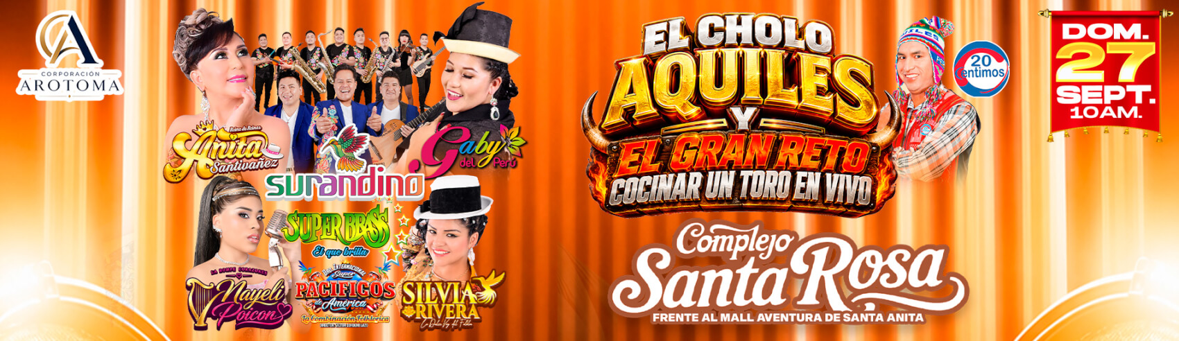 El Cholo Aquiles, Surandino, Anita Santivañez y mucho más en el Complejo Santa Rosa