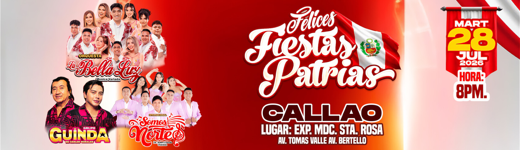 Felices Fiestas Patrias con La Bella Luz, Grupo Guinda y Somos Norte en Callao