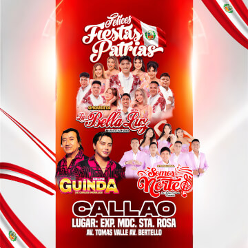 Felices Fiestas Patrias con La Bella Luz, Grupo Guinda y Somos Norte en Callao