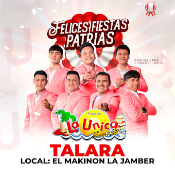 La Única Tropical en Talara - Celebra Fiestas Patrias