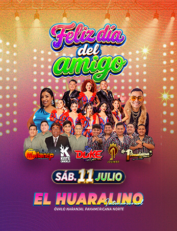 Feliz Día del Amigo con Son del Duke, Kate Candela y mucho más en El Huaralino